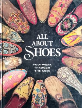 All About Shoes Footwear Though The Ages