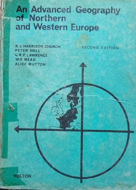 AN Advanced Geography Of Northern And Western Europe