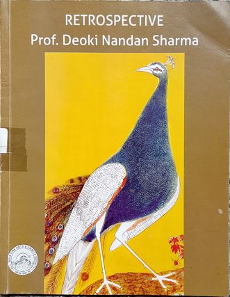 Retrospective Prof. Deoki Nandan Sharma