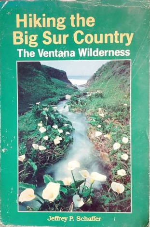 Hiking the big sur country-The ventarana wilderness