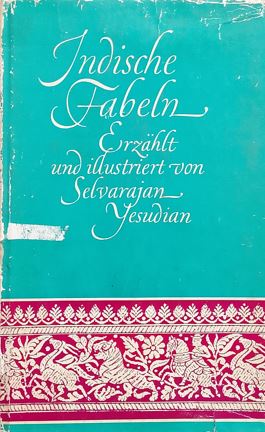 Erzahlt Und Idustriert Von Selvarajan Yesudian