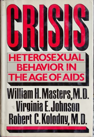 CRISIS : Heterosexual Behaviour in the age of AIDS
