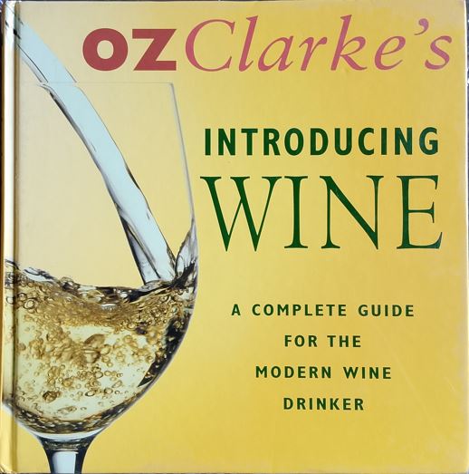 Oz Clarke's Introducing Wine