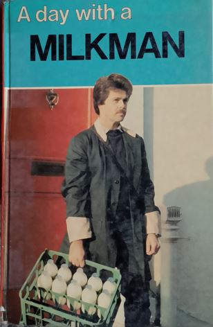 A Day With A Milkman