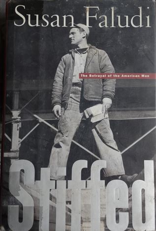 Stiffed: The Betrayal of the American Man Book