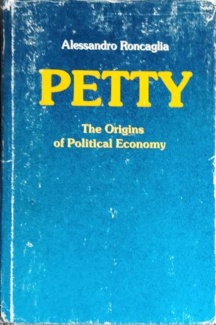 Petty: The Origins of Political Economy
