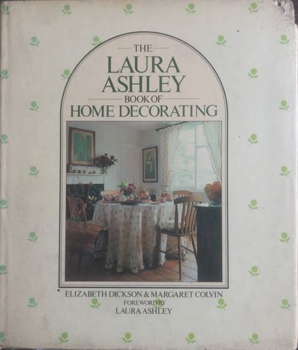 The Laura Ashley Book of Home Decorating