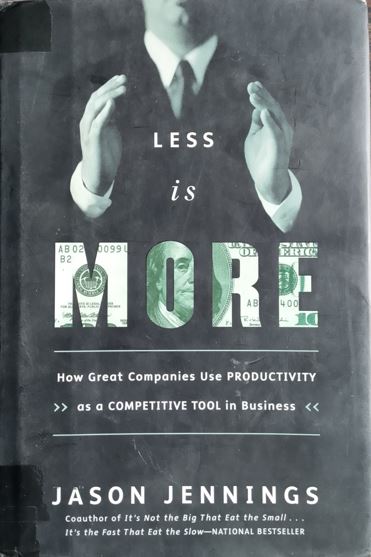 Less Is More: How Great Companies Use Productivity