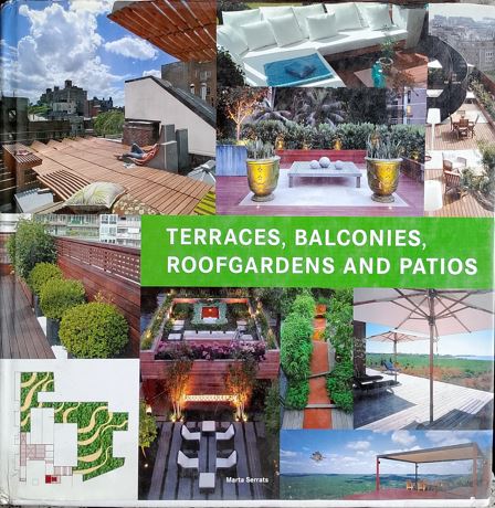 Terraces , Balconies , Roofgardens and patiots