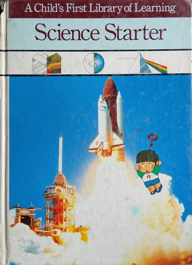 Science Starter: A Child's First Library of Learning