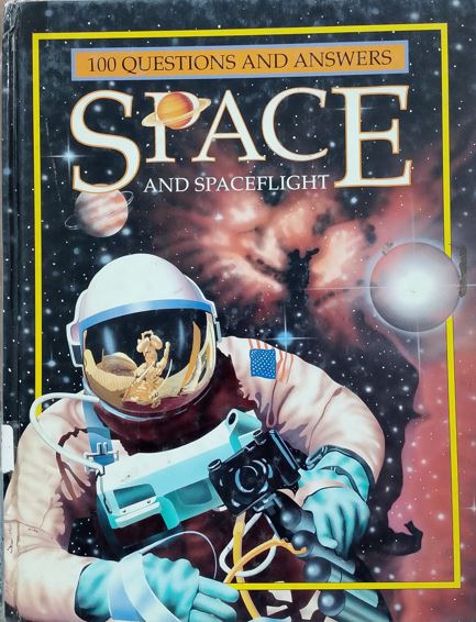 100 Questions and Answers: Space and Spaceflight