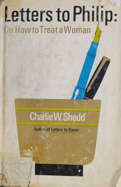 Letters to Philip: On How to Treat a Woman