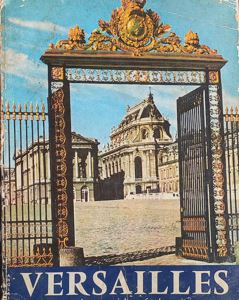 Versailles Complete Guide of the Visit