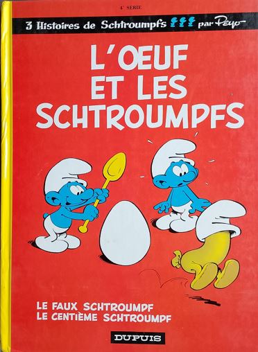 Les Schtroumpfs: Les Schtroumpfs 4/L'oeuf et les Schtroumpfs