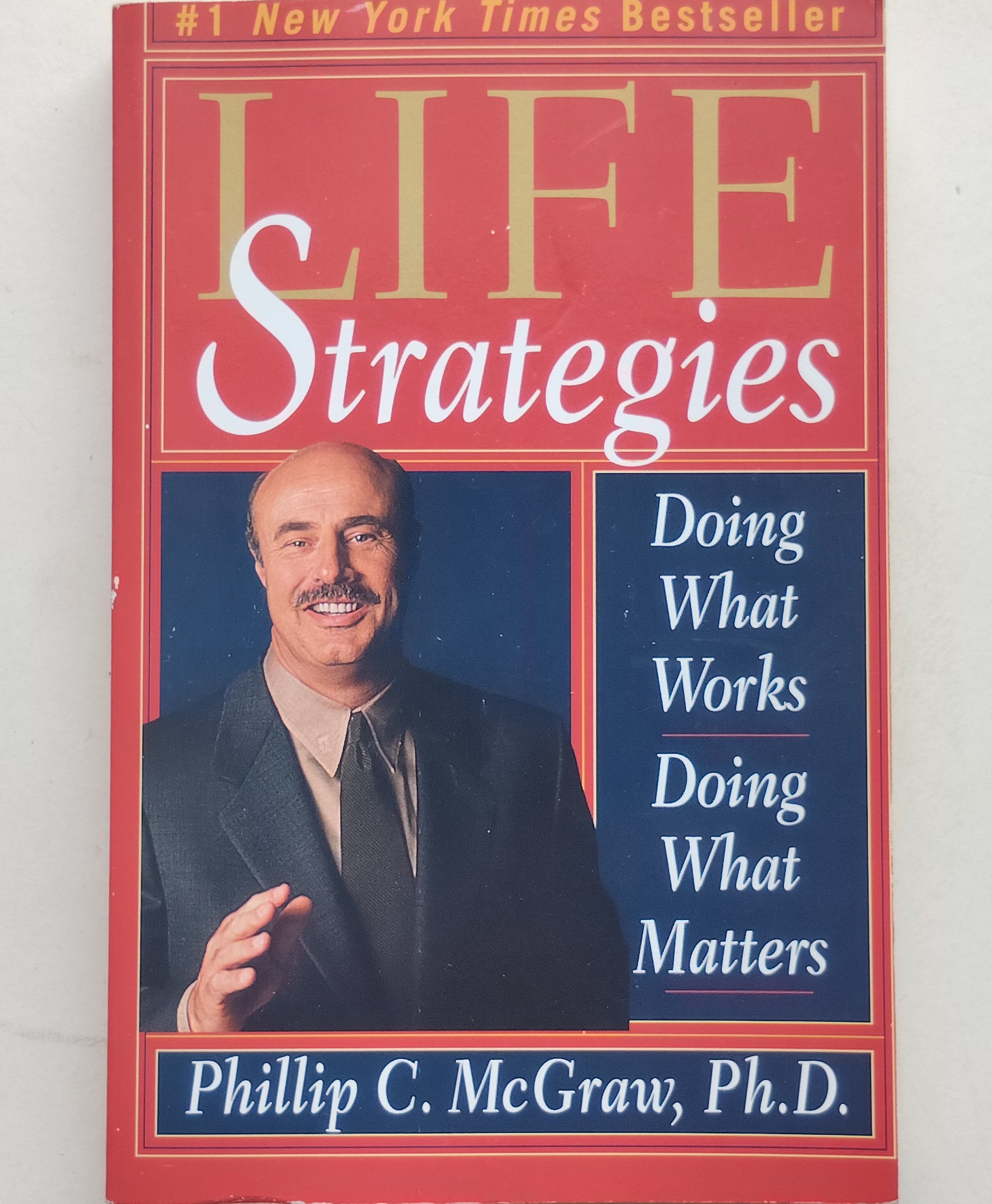 Life Strategies Doing What Works Doing What Matters