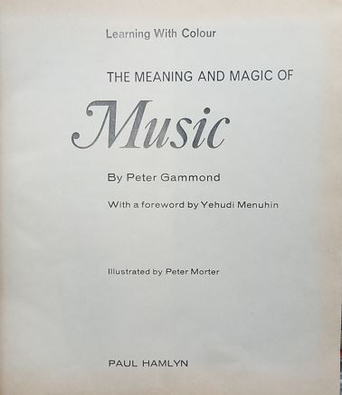 The Meaning And Magic Of Music
