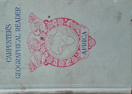 Carpenter's Geographical Reader Africa