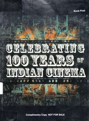 Celebrating 100 Years Of Indian Cinema