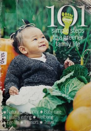 101Simple Steps To A Greener Family Life