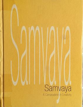 Samvaya A Camaraderie In Creativity