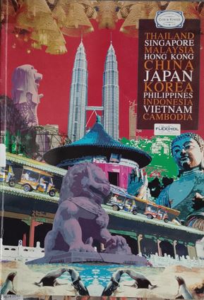TAHILANDS SINGAPORE MALAYSIA HONG KONG CHINA JAPAN KOREA PHILIPPINES INDONESIA VEITNAM CAMBODIA